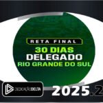 Reta final 30 dias PC RS rio grande do sul