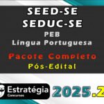 SEED-SE / SEDUC-SE (PEB - Língua Portuguesa) Pós-Edital - Pacote Teórico - Estratégia 2025.2
