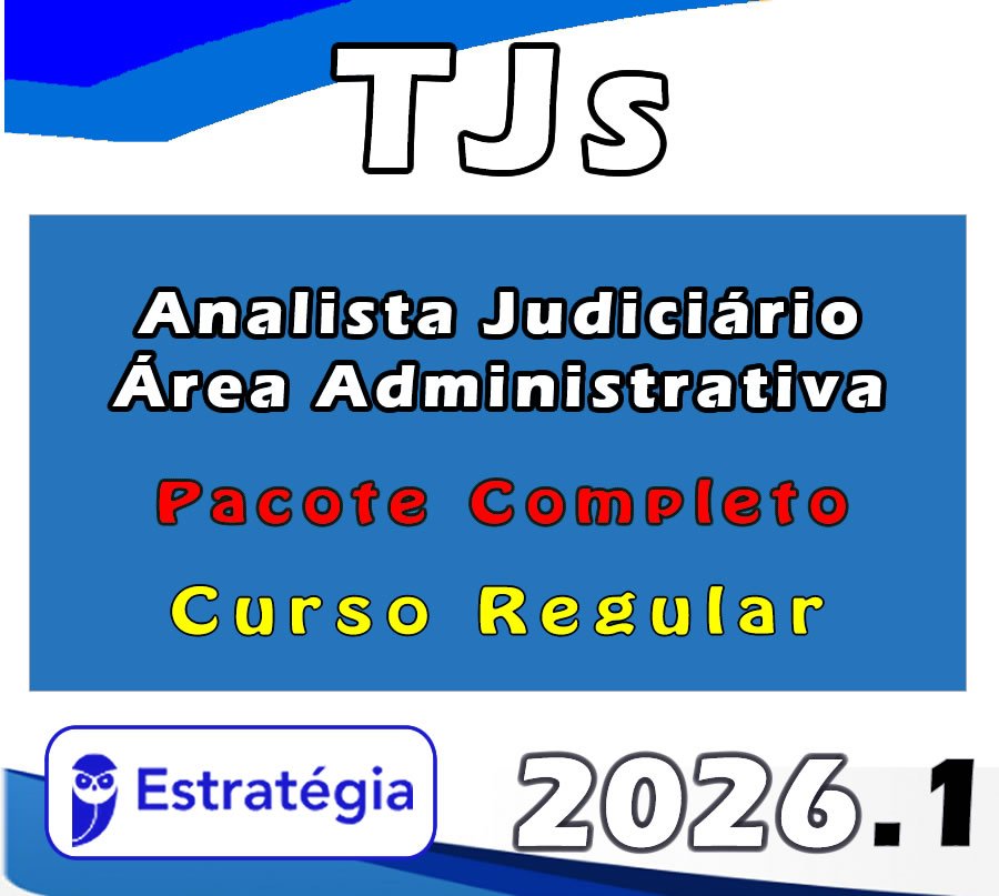 TJs Curso Regular Analista Judiciário Área Administrativa 2026