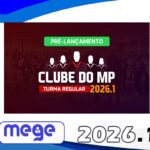 Clube do MP - Mege 2026.1
