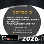 COMBO IV - ANUAL (Intensivo I + Intensivo II) + Disciplinas Complementares Federais e Estaduais + Formação Humanistica + LPE- G7 2026