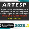 ARTESP Agente de Fiscalização à Regulação de Transporte Tecnologia da Informação 2025