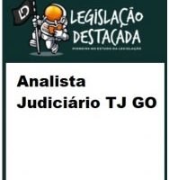 Analista Judiciário TJ GO (Legislação Destacada2