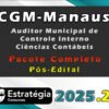 CGM Manaus Auditor Municipal de Controle Interno Ciências Contábeis 2025
