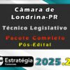 Câmara de Londrina PR (Técnico Legislativo) Pacote 2025 (Pós Edital)