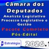 Câmara dos Deputados (Analista Legislativo Processo Legislativo e Gestão) Pacote 2026 (Pós Edital)