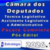 Câmara dos Deputados Técnico Legislativo Assistente Legislativo e Administrativo 2026