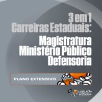 Extensivo 3 em 1 Carreiras Estaduai Magistratura Legislacao Destacada 2026