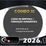 COMBO XI - Curso de Sentença + Formação Humanística - G7 2026