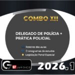 COMBO XII - Delegado de Polícia + Prática Policial - G7 2026