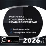 Disciplinas Complementares Estaduais e Federais - G7 2026