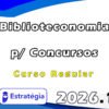 Biblioteconomia p Concursos Curso Regular 2026