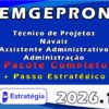 EMGEPRON (Técnico de Projetos Navais Assistente Administrativo Administração) Pacote 2026 (Pós Edital)
