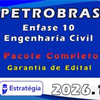 PETROBRAS 2026 Enfase 10 Engenharia Civil