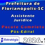 Prefeitura de Florianópolis-SC (Assistente Jurídico) Pacote Completo - Estratégia 2026 - Pós-Edital