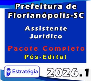 Prefeitura de Florianópolis SC (Assistente Jurídico) Pacote 2026 (Pós Edital)