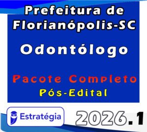 Prefeitura de Florianópolis SC Odontólogo Pacote 2026 (Pós Edital)
