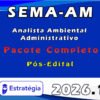 SEMA AM (Analista Ambiental Administrativo) 2026