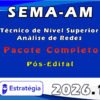 SEMA AM técnico de Nível Superior Análise de Redes 2026