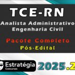 TCE-RN Analista Administrativo - Engenharia Civil - Pacote Completo - Estratégia 2025 - Pós Edital
