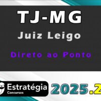 TJ MG (Juiz Leigo) Direto ao Ponto Estratégia 2025