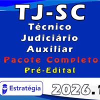 TJ SC Técnico Judiciário Auxiliar Pacote 2026