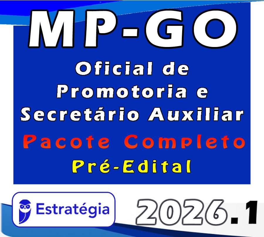 mp go 2026 Oficial de Promotoria e Secretário Auxiliar