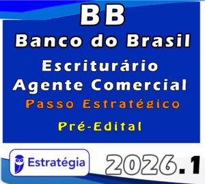 Banco do Brasil (Escriturário Agente Comercial) Pacote Passo Estratégico 2026