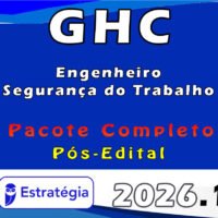 GHC (Engenheiro Segurança do Trabalho) Pacote 2026 (Pós Edital)