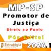 MP SP (Promotor de Justiça) 2026 Pós Edital direto ao ponto