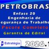 PETROBRAS Enfase 20 Engenharia de Segurança do Trabalho