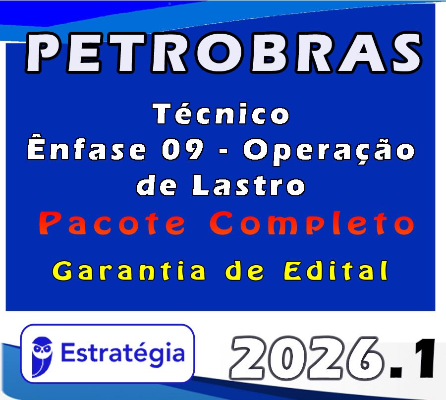 PETROBRAS Técnico Ênfase 09 Operação de Lastro