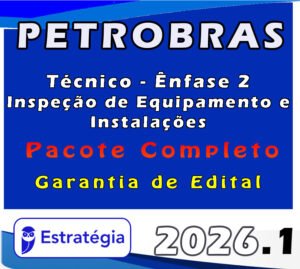 PETROBRAS Técnico Ênfase 2 Inspeção de Equipamento e Instalações