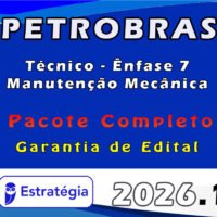 PETROBRAS Técnico Ênfase 7 Manutenção Mecânica