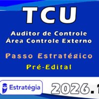TCU (Auditor de Controle Área Controle Externo) passo 2026