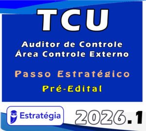 TCU (Auditor de Controle Área Controle Externo) passo 2026