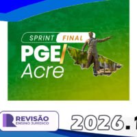 Analista Jurídico da PGE AC 2026 Revisão PGE Sprint Final