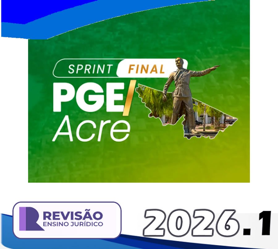 Analista Jurídico da PGE AC 2026 Revisão PGE Sprint Final