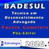 BADESUL (Técnico em Desenvolvimento Advogado) Pacote Téorico 2026 (Pós Edital) Estratégia