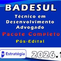BADESUL (Técnico em Desenvolvimento Advogado) Pacote Téorico 2026 (Pós Edital) Estratégia