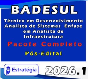 BADESUL Técnico em Desenvolvimento Analista de Sistemas Ênfase em Analista de Infraestrutura