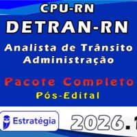 CPU RN DETRAN RN Analista de Trânsito Administração Pacote 2026 (Pós Edital)