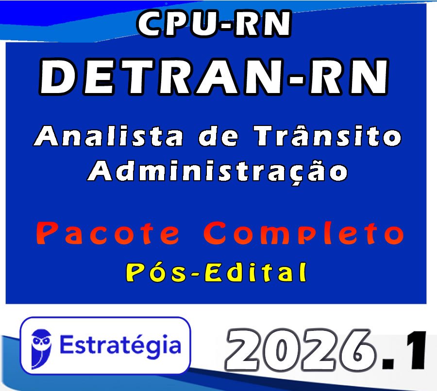 CPU RN DETRAN RN Analista de Trânsito Administração Pacote 2026 (Pós Edital)