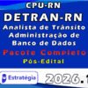 CPU RN DETRAN RN Analista de Trânsito Administração de Banco de Dados