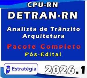 CPU RN DETRAN RN Analista de Trânsito Arquitetura