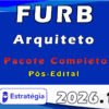 FURB Arquiteto Pacote Téorico 2026 (Pós Edital) Estratégia