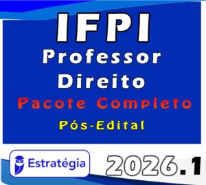 IFPI (Professor Direito) Pacote Completo 2026 (Pós Edital)