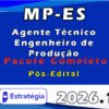 MP ES Agente Técnico Engenheiro de Produção