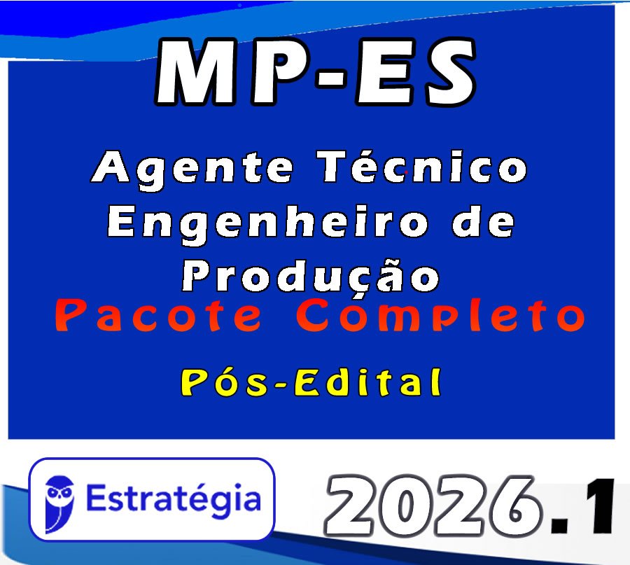 MP ES Agente Técnico Engenheiro de Produção