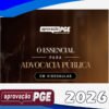 O ESSENCIAL PARA ADVOCACIA PÚBLICA aprovacao pge 2026
